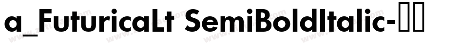 a_FuturicaLt SemiBoldItalic字体转换